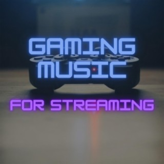 Gaming Music for Streaming