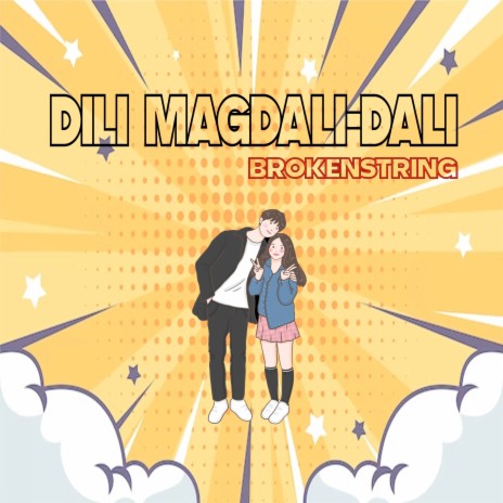 Dili Magdali-Dali | Boomplay Music