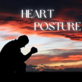 HEART POSTURE