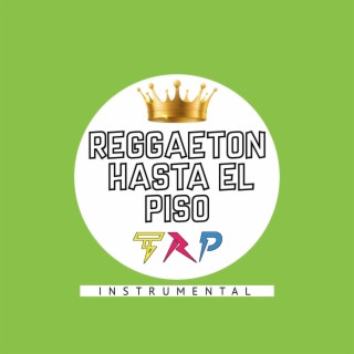 Reggaeton Hasta El Piso