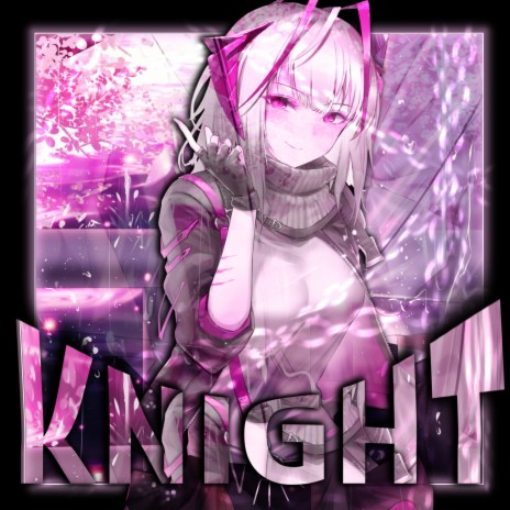 Knight ft. xxxyl1 | Boomplay Music