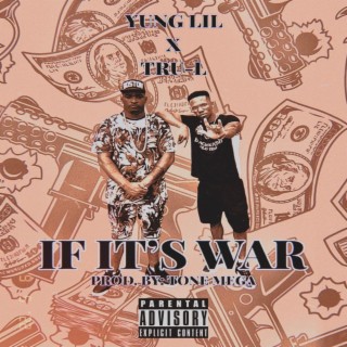 If It's War ft. Tru-L lyrics | Boomplay Music