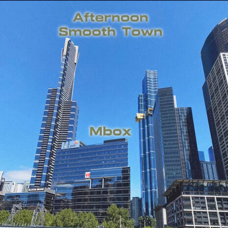 Afternoon Smooth Town | Boomplay Music