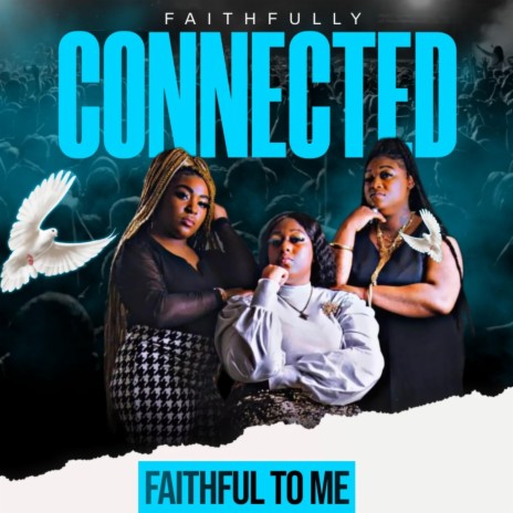 Faithful To Me | Boomplay Music