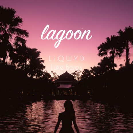 Lagoon ft. Luke Bergs | Boomplay Music