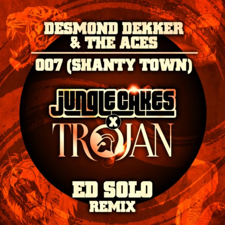 007 (Shanty Town) (Ed Solo Remix - Edit) ft. The Aces & Ed Solo | Boomplay Music