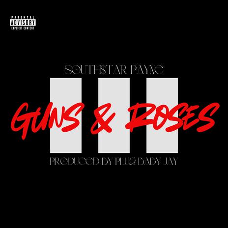 Guns & Roses III | Boomplay Music