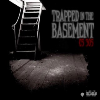 Trapped In The Basement