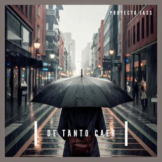 De tanto caer lyrics | Boomplay Music