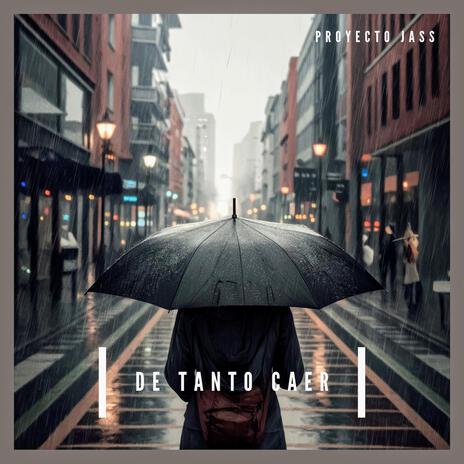 De tanto caer | Boomplay Music