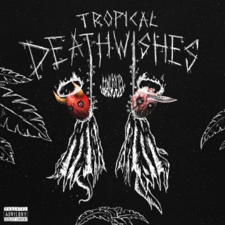 TROPICAL DEATHWISHES