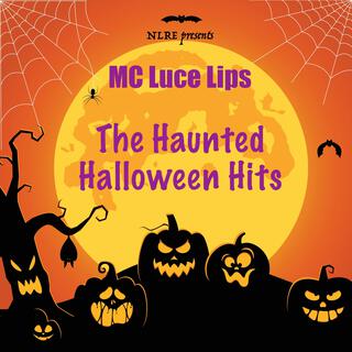 Haunted Halloween Hits (with MC Luce Lips)