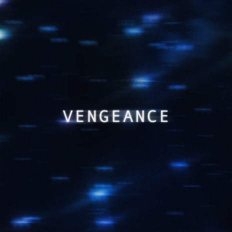Vengeance (Sped Up)