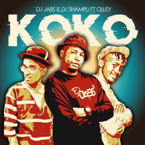 Koko ft. Dj Shampli & Olley | Boomplay Music
