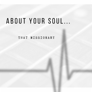 About Your Soul... lyrics | Boomplay Music