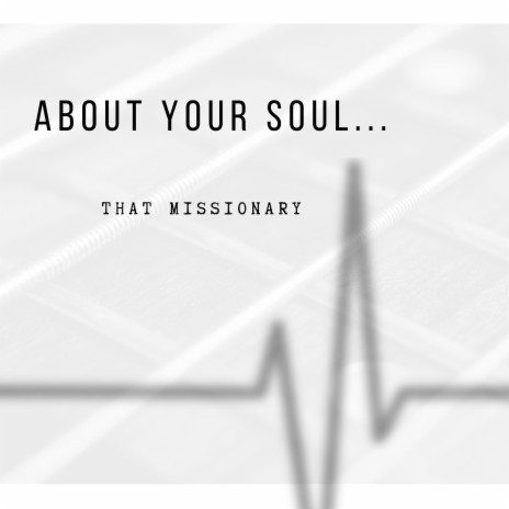 About Your Soul...