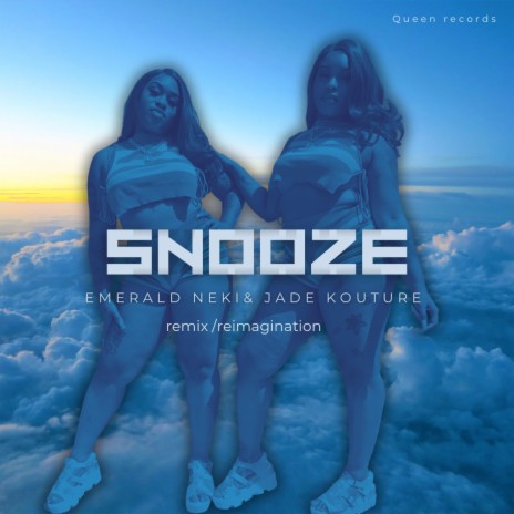 Snooze ft. Jade Kouture | Boomplay Music