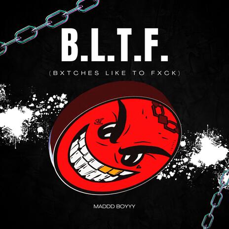 BLTF | Boomplay Music