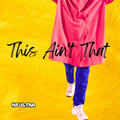 This Ain't That | Boomplay Music