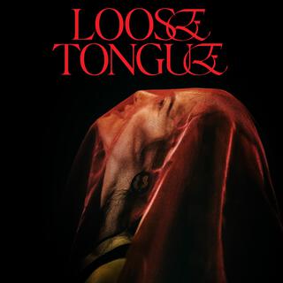 Loose Tongue