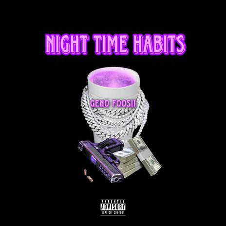 Night Time Habits | Boomplay Music