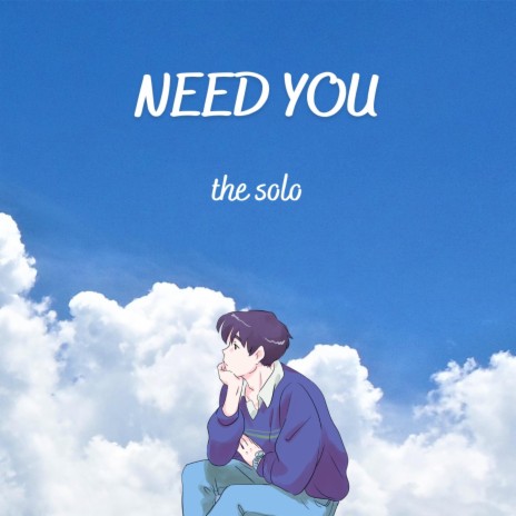 Need You | Boomplay Music