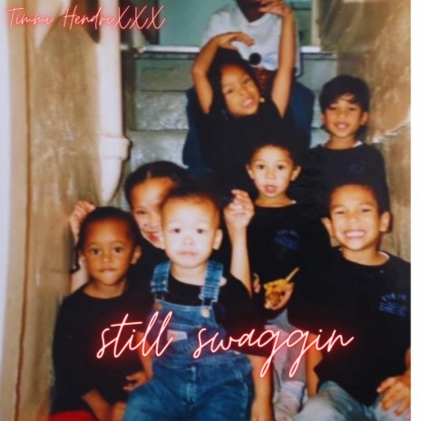 Still Swaggin | Boomplay Music