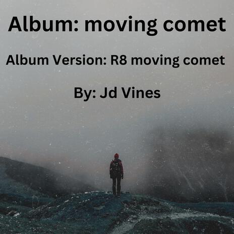 moving comet | Boomplay Music