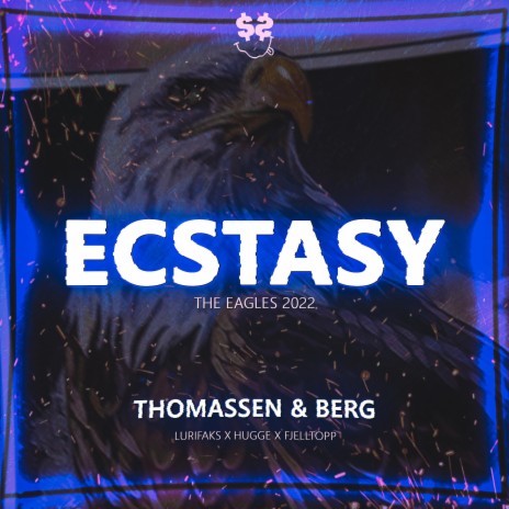 Ecstasy (The Eagles 2022) ft. Lurifaks, Hugge & Fjelltopp