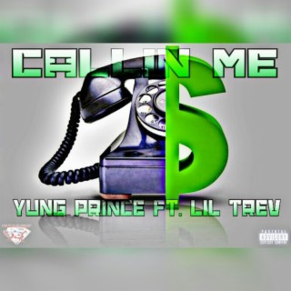 Callin Me (feat. Lil Trev)