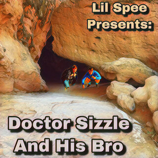 Doctor Sizzle and His Bro