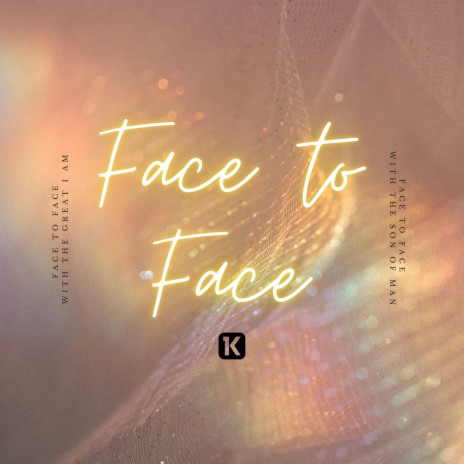 Face to Face | Boomplay Music