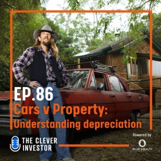 Cars vs Property:  Understanding depreciation