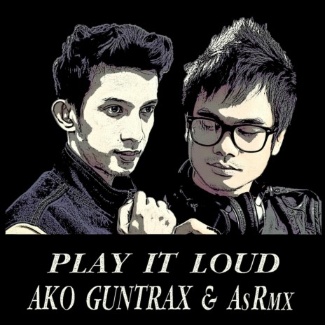 Play It Loud (feat. AsRmx)