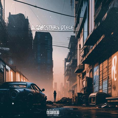 A Gangster's Piece | Boomplay Music