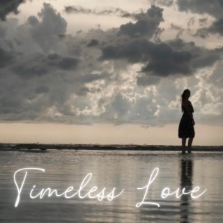 Timeless Love lyrics | Boomplay Music