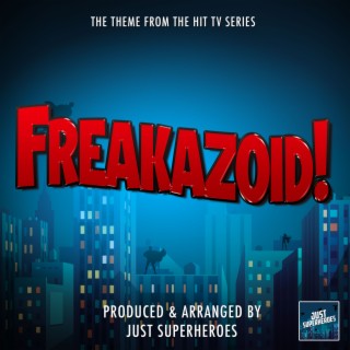 Freakazoid! Main Theme (From Freakazoid!)