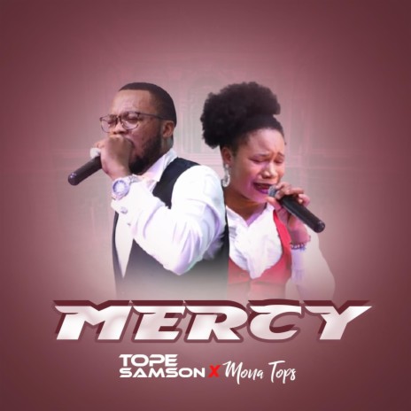 Mercy ft. Mona Tops | Boomplay Music