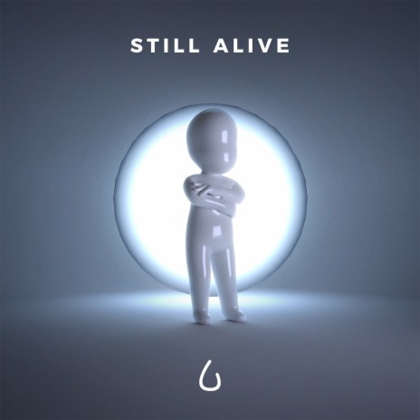 Still Alive | Boomplay Music