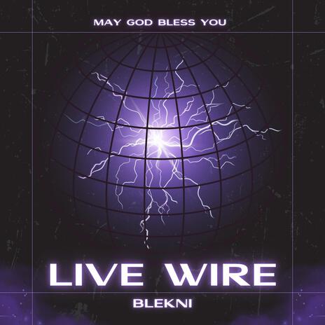 Live Wire (Live) | Boomplay Music