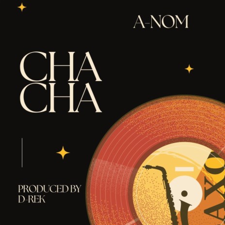Cha Cha (Radio Edit) ft. A-Nom | Boomplay Music