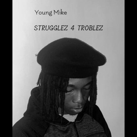 Strugglez For Troublez | Boomplay Music