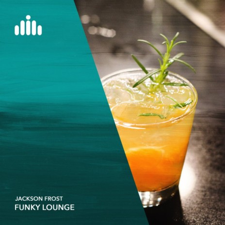 Funky Lounge | Boomplay Music