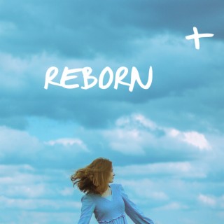 REBORN