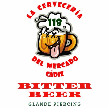 Bitter Beer ft. Glande Piercing