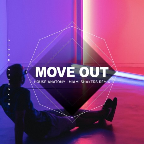 Move Out (Miami Shakers Remix)