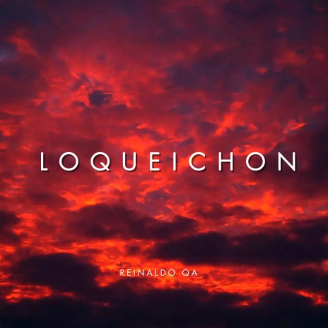 LOQUEICHON | Boomplay Music