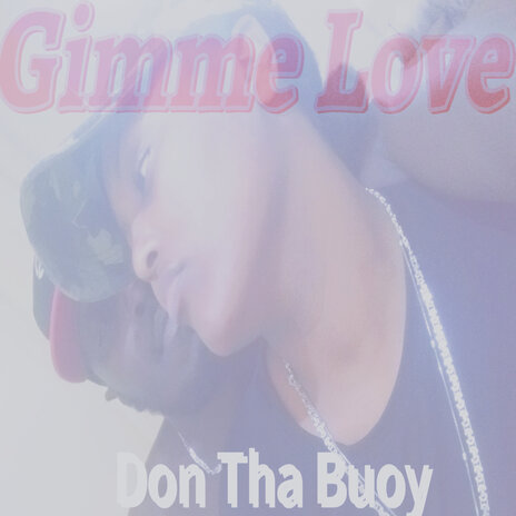 Gimme Love | Boomplay Music