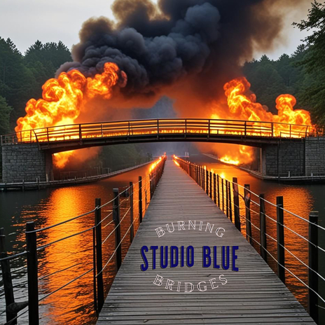 Burning Bridges | Boomplay Music