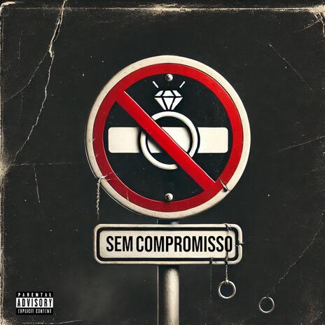 Sem Compromisso | Boomplay Music